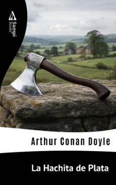la hachita de plata (ebook)-arthur conan doyle-9786551730849