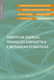 direito da energia, transiço energetica e mudanças climaticas (ebook)-hirdan katarina de medeiros costa-fernando joaquim ferreira maia-ana paula basso-9786552520449