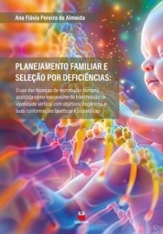 planejamento familiar e seleço por deficiencias (ebook)-ana flávia pereira de almeida-9786553874749