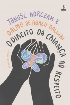 o direito da criança ao respeito (ebook)-janusz korczak-dalmo abreu de dallari-9786555490749