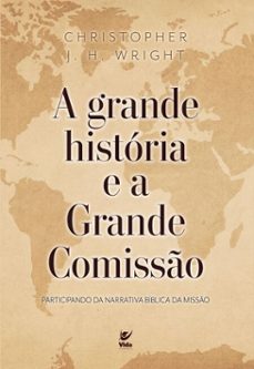 a grande historia e a grande comisso (ebook)-christopher j. h. wright-9786555848649