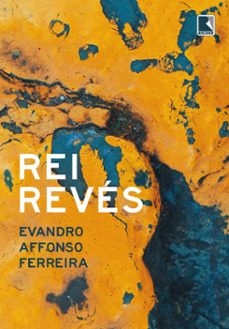 rei revés (ebook)-evandro affonso ferreira-9786555872149