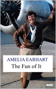 the fun of it - amelia earhart (ebook)-amelia earhart-9786558949749