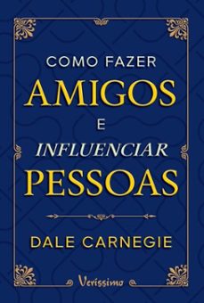 como fazer amigos e influenciar pessoas (ebook)-dale carnegie-9786559579549