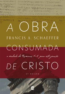 a obra consumada de cristo (ebook)-francis schaeffer-9786559891849