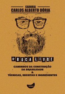 caminhos da construço da brasilidade &amp; tecnicas, receitas e ingredientes (ebook)-carlos alberto dória-9786560440449