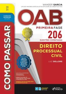 como passar oab primeira fase - 206 questes comentadas - direito processual civil (ebook)-luiz dellore-9786561204149