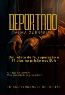 deportado alma guerreira (ebook)-thiago fernandes de freitas-9786583827449