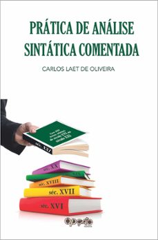 pratica de analise sintatica comentada (ebook)-carlos laet de oliveira-9786586270549