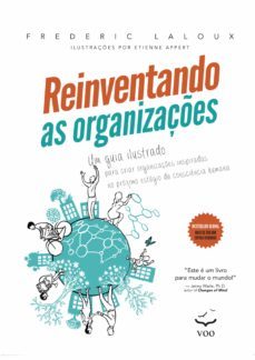 reinventando as organizaçes - guia ilustrado (ebook)-frederic laloux-9786589686149