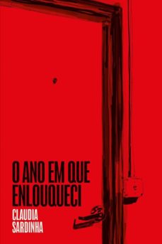 o ano em que enlouqueci (ebook)-claudia sardinha-9786598285449