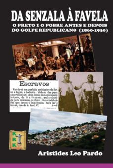 da senzala a favela (ebook)-leo pardo aristides-9786599378249