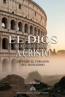 el dios secreto que desafio a cristo (ebook)-jacob ward/ luiz santos-9786599810749