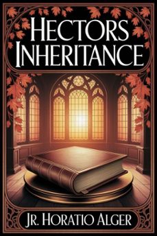 hector's inheritance, or, the boys of smith institute (ebook)-9786726009749