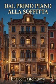 dal primo piano alla soffitta (ebook)-9786726023349