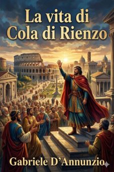la vita di cola di rienzo (ebook)-9786726024049