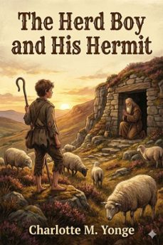 the herd boy and his hermit (ebook)-charlotte m. yonge-9786726553549