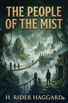 the people of the mist (ebook)-h. rider haggard-9786726556649