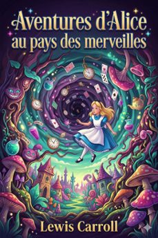 aventures d'alice au pays des merveilles (ebook)-lewis carroll-9786726577149