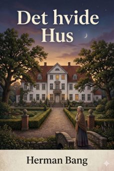 det hvide hus (ebook)-herman bang-9786726579549