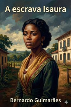 a escrava isaura (ebook)-bernardo guimarães-9786726580149