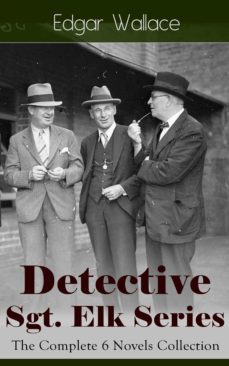 detective sgt. elk series: the complete 6 novels collection (ebook)-edgar wallace-9788026840749