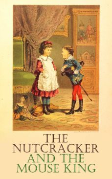 the nutcracker and the mouse king (ebook)-e.t.a. hoffmann-9788026898849