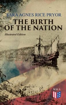 Imagen Principal de The Birth of the Nation (Illustrated Edition)