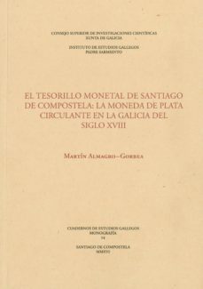 el tesorillo monetal de santiago de compostela: la moneda de plat a circulante-martin almagro gorbea-9788400101749