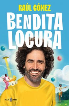 bendita locura-raul gomez maraton man-9788401027949
