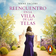 reencuentro en la villa de las telas (la villa de las telas 6) (audiolibro)-anne jacobs-9788401031649