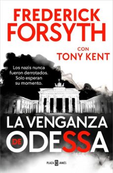 la venganza de odessa (ebook)-frederick forsyth-tony kent-9788401038549