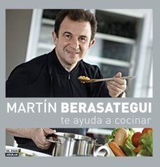 martin berasategui te ayuda a cocinar-martin berasategui-9788403507449