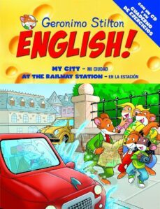 geronimo stilton english 12: my city - mi ciudad / at the railway station - en la estacion (incluye cd-rom)-9788408093749