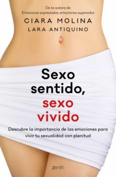 sexo sentido, sexo vivido (ebook)-ciara molina-lara antiquino-9788408171249
