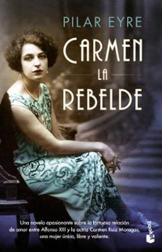 carmen, la rebelde-pilar eyre-9788408202349