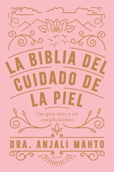 la biblia del cuidado de la piel-9788408216049
