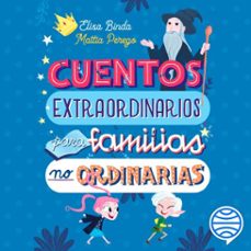 cuentos extraordinarios para familias no ordinarias (audiolibro)-elisa binda-mattia perego-9788408251149