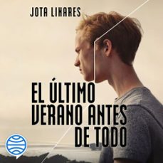 el ultimo verano antes de todo (audiolibro)-jota linares-9788408273349