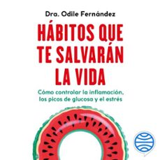 habitos que te salvaran la vida (audiolibro)-odile fernandez-9788408275749