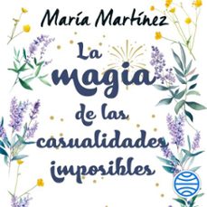 la magia de las casualidades imposibles (audiolibro)-maria martinez-9788408294849