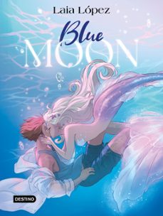 blue moon. el espíritu de la laguna-laia lopez-9788408297949