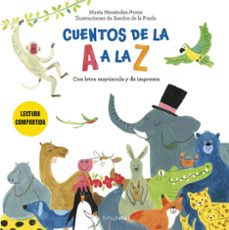 cuentos de la a a la z. lectura compartida con letra mayuscula y de imprenta-maria menendez ponte cruzat-9788408308249