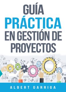 guia practica en gestion de proyectos + plantillas editables (ebook)-albert garriga rodriguez-9788409057849