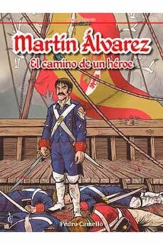 martin alvarez: el camino de un heroe-9788409191949