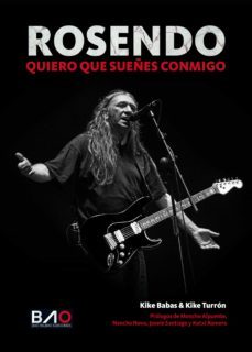 rosendo. quiero que sueñes conmigo-kike babas-kike turron-9788409440849