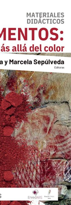 pigmentos:  mas alla del color-aline lara galicia-marcela sepulveda-9788409591749