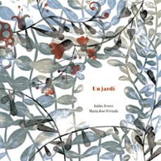 un jardi (cat)-isidro ferrer-maria jose ferrada-9788410016149