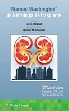 manual washington de nefrologia de trasplante-tarek alhamad-thomas m. ciesielski-9788410022249