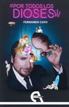 ¡¡¡por todos los dioses!!!-fernando cayo-9788410060449